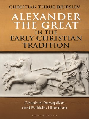 cover image of Alexander the Great in the Early Christian Tradition
